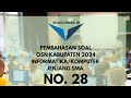 Pembahasan Soal OSN Informatika SMA 2024 Tingkat Kabupaten No.28 | Mudah Dipahami