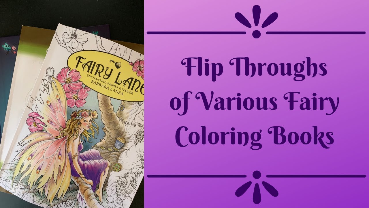 Flip Throughs of Three Fairy Coloring Books - YouTube