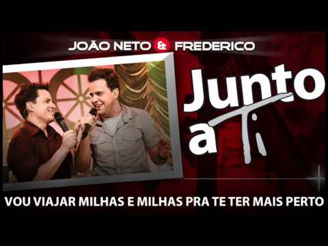 Watch Junto a ti - João Neto e Frederico on YouTube