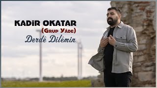 Kadir Okatar (Grup Yâde) - Derdê Dilêmin (SALLAMA 2023) Resimi