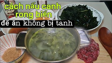 Người việt ở Hàn Quốc | chia sẻ cách nấu canh rong biển làm sao ăn không bị tanh | 미역국 끓이기