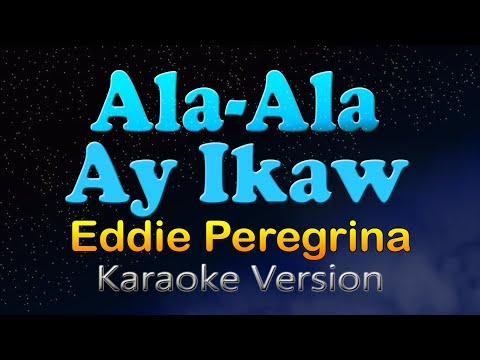 Video thumbnail for ALA-ALA AY IKAW - Eddie Peregrina