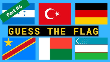 Guess The Flag |  Guess The Country   (Quiz Part 4)