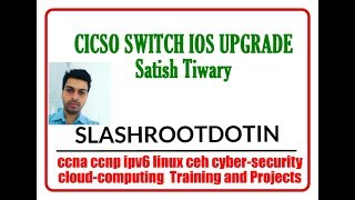 UPGRADE CISCO SWITCH IOS USING TFTP SERVER