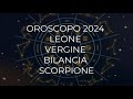 Oroscopo 2024 leone vergine bilancia scorpione