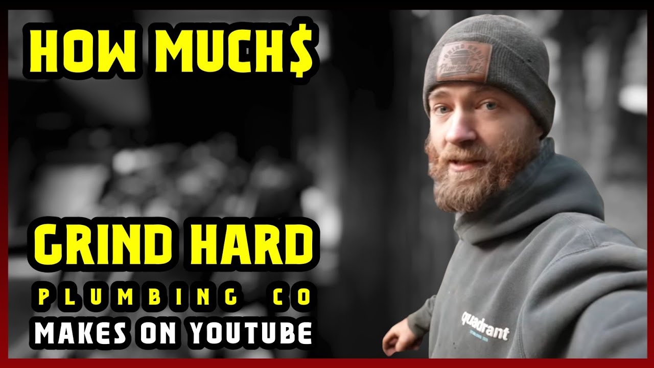 Grind Hard Plumbing Co Net Worth