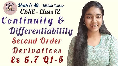 Class12 Ex 5.7 Q1-5 Second Order Derivatives Continuity & Differentiability#mathematics #cbse #ncert