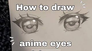 How to draw Anime eyes Tutorial (Very detailed!)