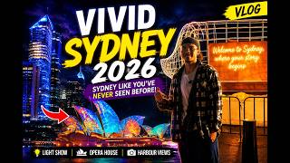 🇦🇺 Exploring Vivid Sydney 2026 | The Best Light Festival in Australia 🌈 | Incredible Views!
