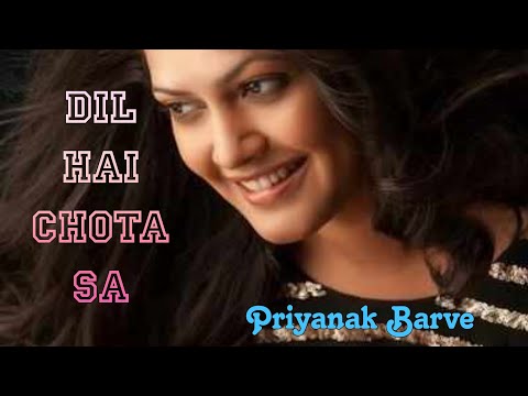 Dil Hai Chota Sa By Priyanka Barve (ARRD)