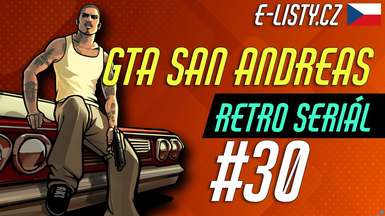 GTA: San Andreas [RETRO SERIÁL] #30