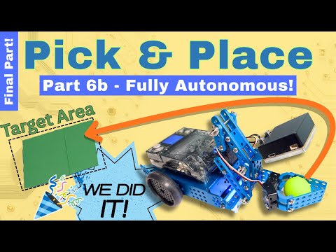 How to: mBot2 Pick & Place | Part 6b: Fully Autonomous Robot in Action! 🏁🤖