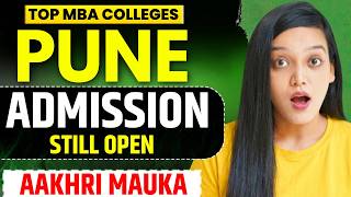 Last Chance To Get Admission In Pune MBA Colleges | Apply Now 🔥MBA Colleges In Pune Admission Open