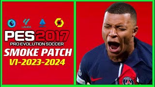 PES 2017 | SMOKE-PATCH 23-2024 V-1 | 12/16/23 | PC