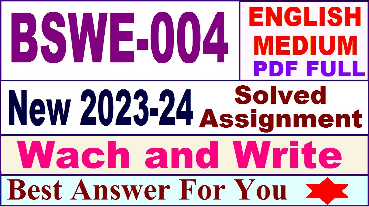 BSWE 004 solved assignment 2023-24 in english / bswe 004 solved assignment 2024 / ignou bswe 004