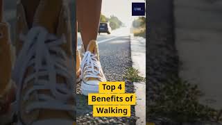 Top 4 benefits of walking