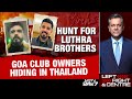 Goa Fire News | Goa Fire Case: NDTV Tracks Luthra Brothers To Thailand, Club Demolished