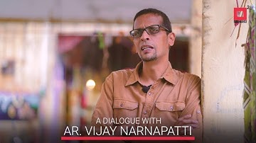 Building Community Network | A dialogue with Ar. Vijay Narnapatti - Full Interview