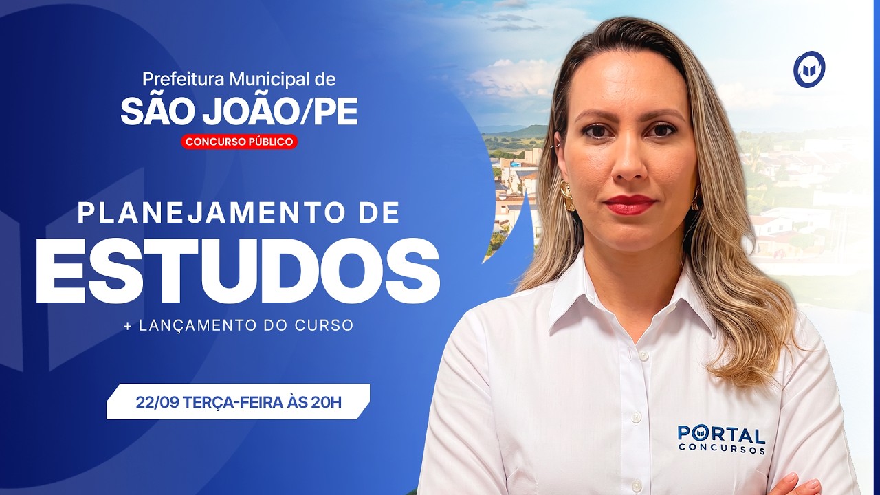 CONCURSO PREF. SÃO JOÃO/PE: PLANEJAMENTO DE ESTUDOS + LANÇAMENTO DO CURSO