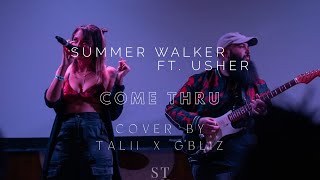 Summer Walker Ft. Usher - Come Thru (Cover By : Talii & Gbliz) Resimi