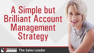 A Simple but Brilliant Account Management Strategy | Sales Strategies screenshot 2