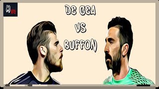 David De Gea VS Gianluigi Buffon / Who's The Best