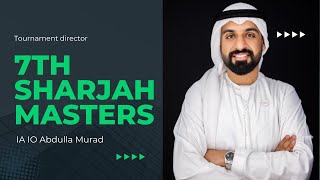 The Man Behind The 7th Sharjah Masters 2024 | IA IO Abdulla Murad