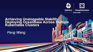 Achieving Unstoppable Stability: Deploying OceanBase Across Multiple Kubernetes Clusters