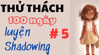 100 Day Shadowing Challenge for Beginners #5