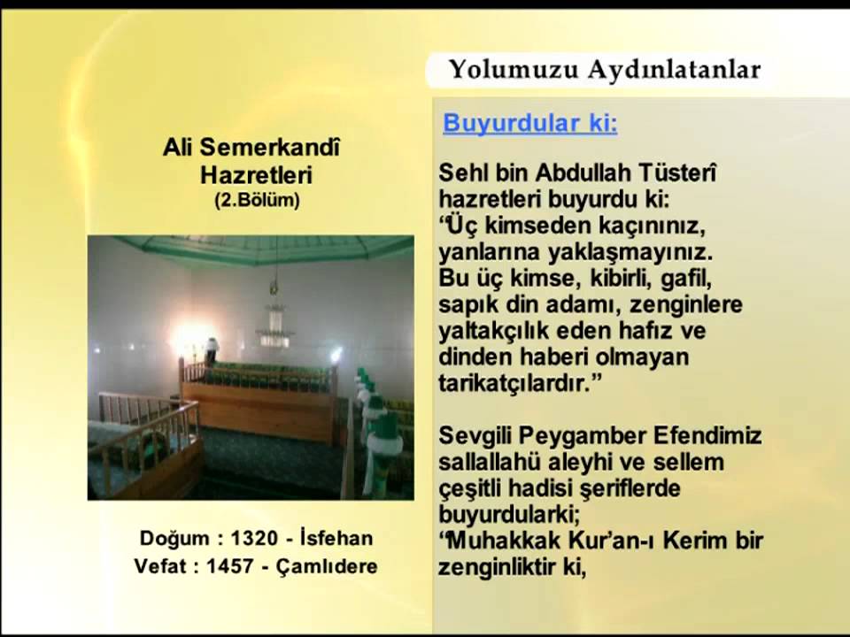 ALİ SEMERKANDİ HAZRETLERİ 2(YOLUMUZU AYDINLATANLAR)