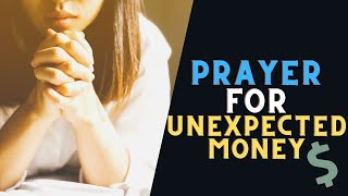Prayer for Unexpected Money Gifts | Financial Gifts from God Net Worth