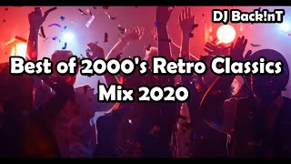 Best Of 2000'S Retro Classics Mix 2020 | Dance - Club & Vocal Dance - Trance