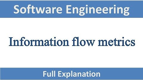 information flow metrics | software engineering metrics | bca | software metrics |