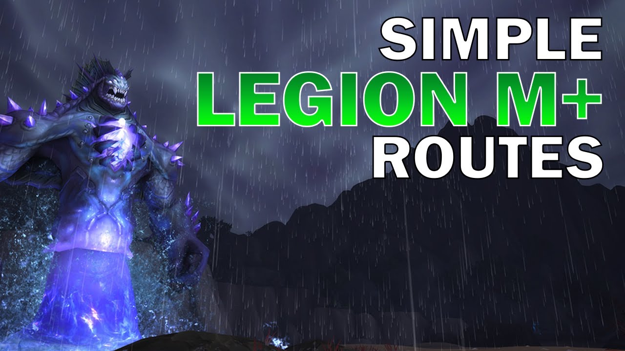 Simple and Easy to Execute LEGION M+ Routes | Legion Timewalking Dungeon Event