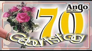 Video thumbnail of "♫ Zum 70. Geburtstag ♫ - Geburtstagswünsche zum Verschicken - Happy Birthday"