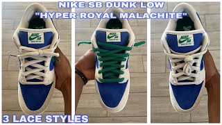 3 WAYS TO LACE NIKE SB DUNK LOW "HYPER ROYAL MALACHITE" HOW TO TUTORIAL FOR 2024!