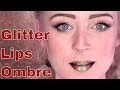 How to Create a Glitter Lips Ombre Look