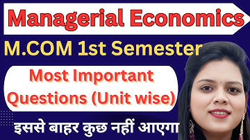 Managerial Economics Most Important Questions | Unit Wise PYQ | MCom 1st Semester | DDU One Shot