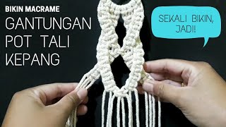 Gantungan Pot Macrame Kepang Pakai Square Knots  DIY Macrame Plant Hanger Tutorial #5