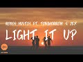 Robin Hustin x TobiMorrow - Light It Up [Lyrics] (feat. Jex)