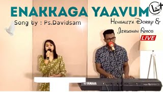 Enakkaga Yaavum | Ps.Davidsam Joyson | Hensaleta Dorry & Jerushan Amos | Piano Version