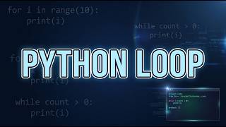 Python Loops | For Loop and While Loop for Beginners