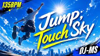 Jump, Touch Sky / DJ-MS【135 BPM】32 Count screenshot 5