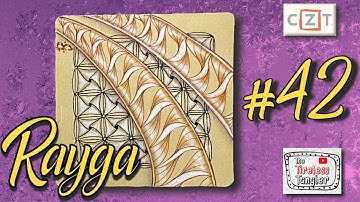 RAYGA || 100 Days of Zentangle ® 2021 || Day 42