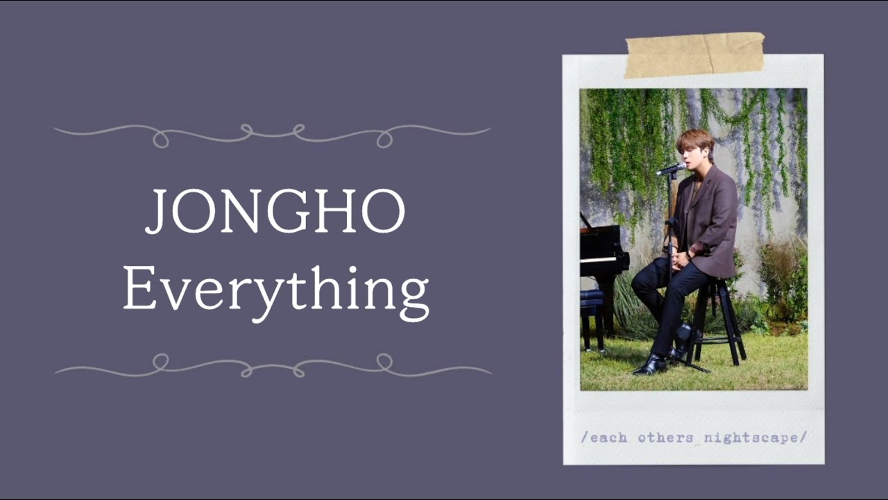 /韓繁中字/ ATEEZ JONGHO (鍾浩) - Everything