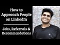 How to approach people on LinkedIn | Referrals, Jobs, Recommendations