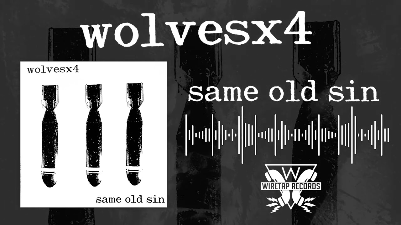 YouTube पर Wolvesx4 - "Same Old Sin" (Official Audio) देखें YouTube पर Wolvesx4 - "Same Old Sin" (Official Audio) देखें