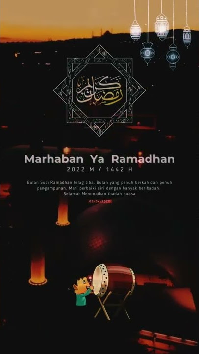 STORY WA RAMADHAN 2022 | Ucapan Menyambut Bulan Suci Ramadhan | Marhaban Ya Ramadhan