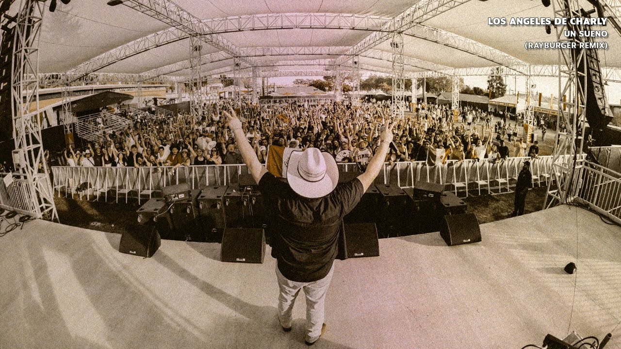 Los Angeles De Charly - Un Sueno (RayBurger Remix)