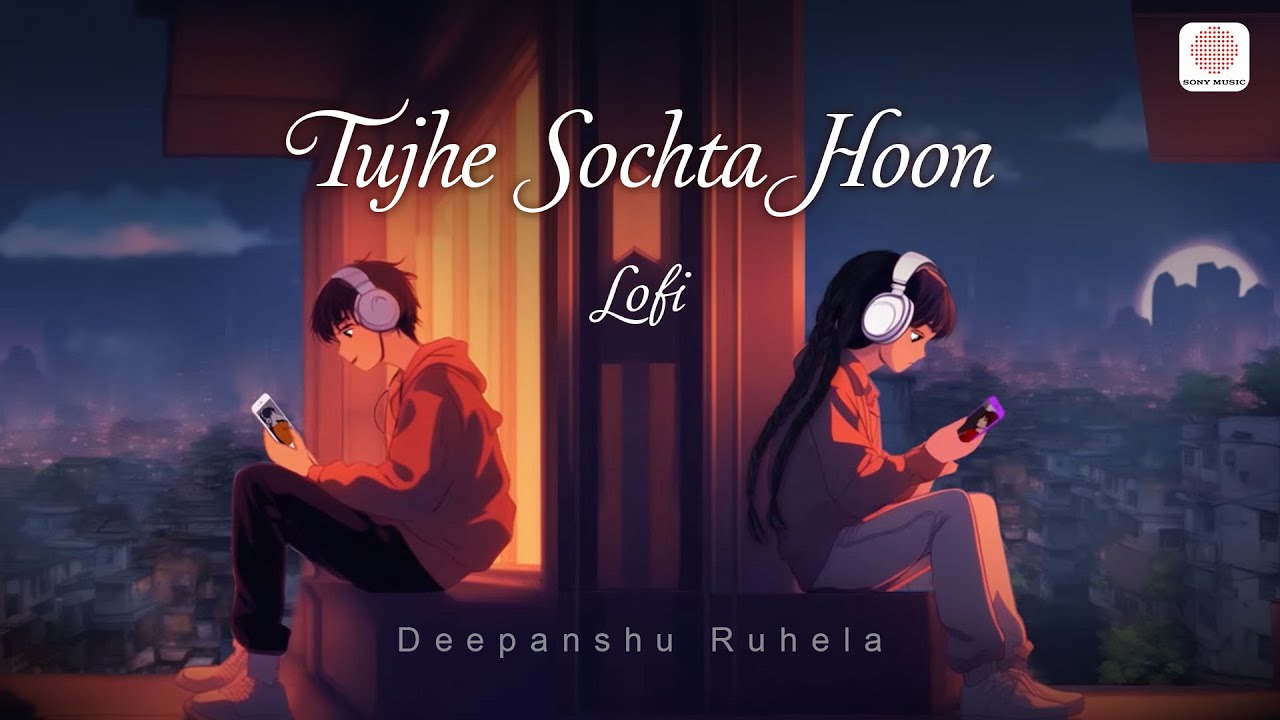 Tujhe Sochta Hoon (Lofi Video) 🌌: Jannat 2| Emraan Hashmi| Esha Gupta |KK | Pritam| Deepanshu Ruhela
